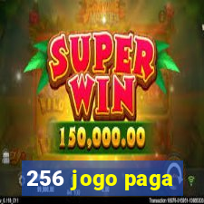 256 jogo paga